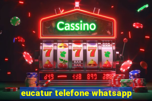 eucatur telefone whatsapp